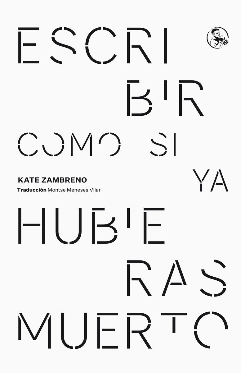 Escribir como si ya hubieras muerto: portada