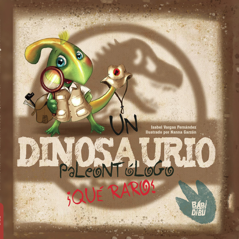 Un dinosaurio paleontlogo. Qu raro!: portada