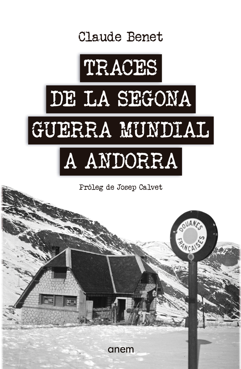 Traces de la Segona Guerra Mundial a Andorra: portada