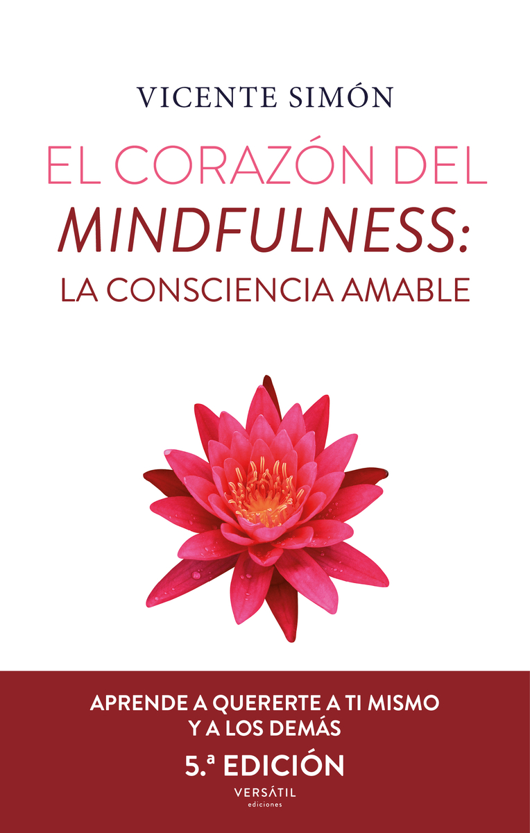 El corazón del mindfulness: La consciencia amable (5ª ed.): portada