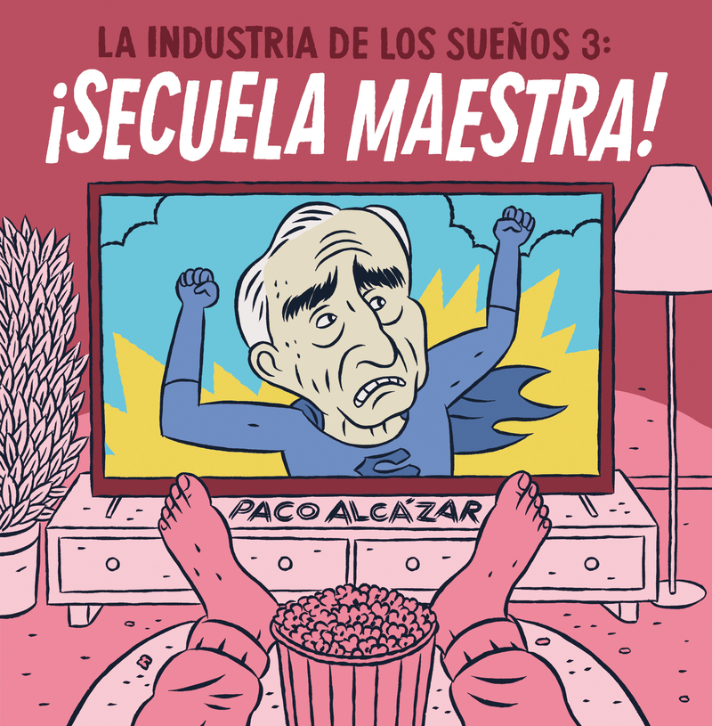 LA INDUSTRIA DE LOS SUEÑOS 3: ¡SECUELA MAESTRA!: portada