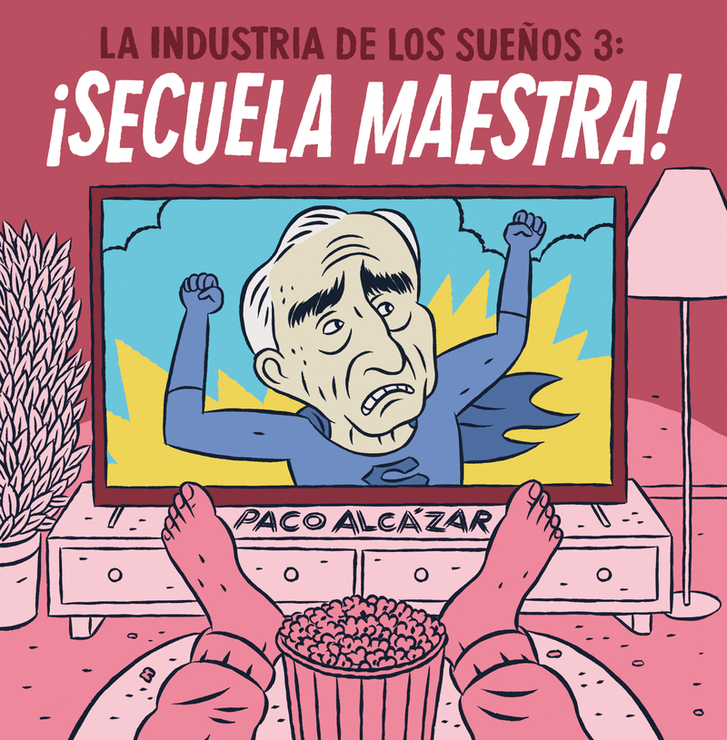 LA INDUSTRIA DE LOS SUEOS 3: SECUELA MAESTRA!: portada