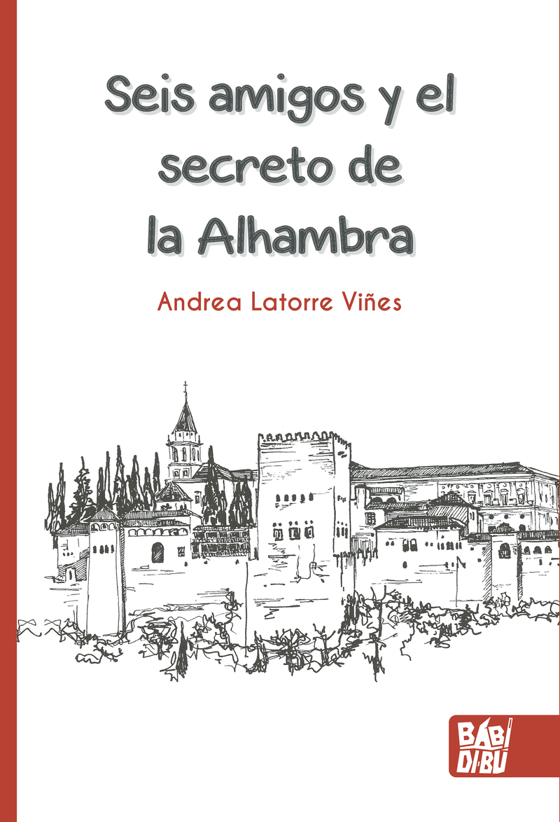 Seis amigos y el secreto de la Alhambra. 2ª ed.: portada