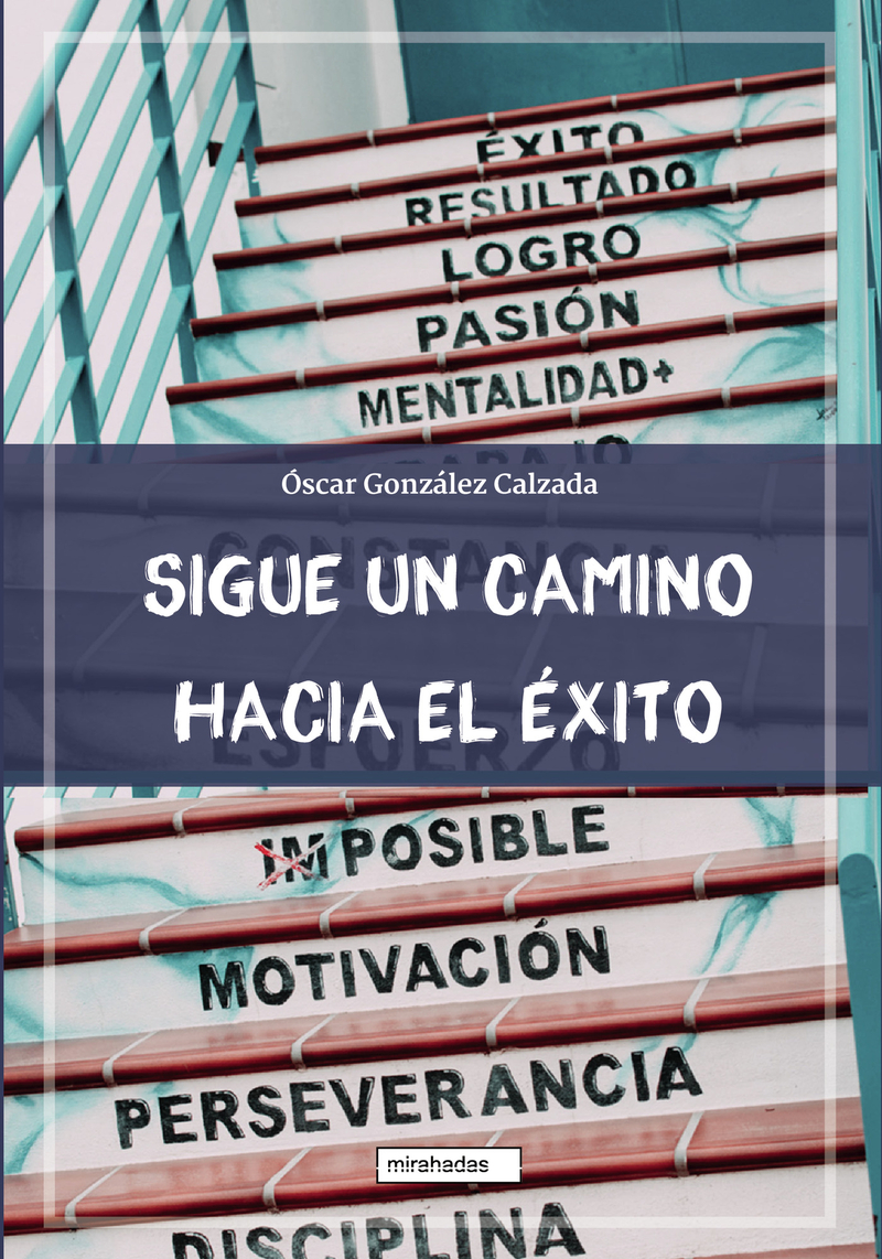 Sigue un camino hacia el éxito: portada