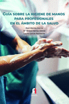 GUÍA SOBRE LA HIGIENE DE MANOS PARA PROFESIONALES: portada