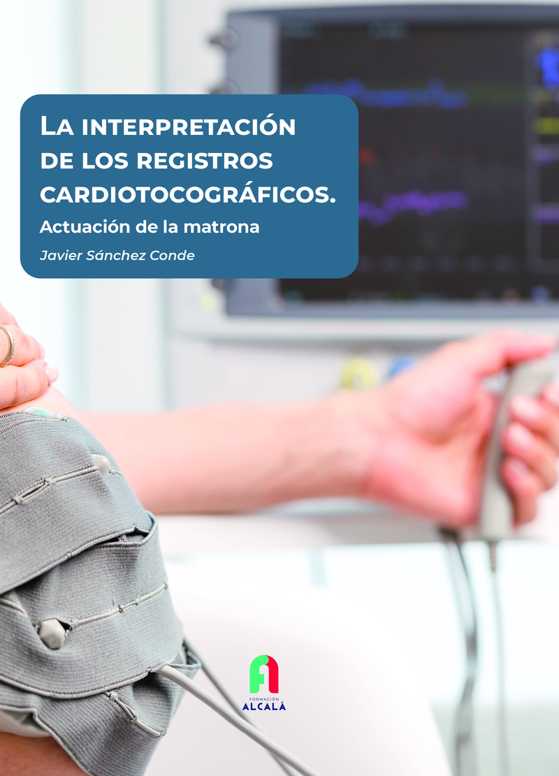 LA INTERPRETACIÓN DE LOS REGISTROS CARDIOTOCOGRÁFICOS.: portada