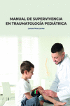 MANUAL DE SUPERVIVENCIA EN TRAUMATOLOGÍA PEDIÁTRICA: portada