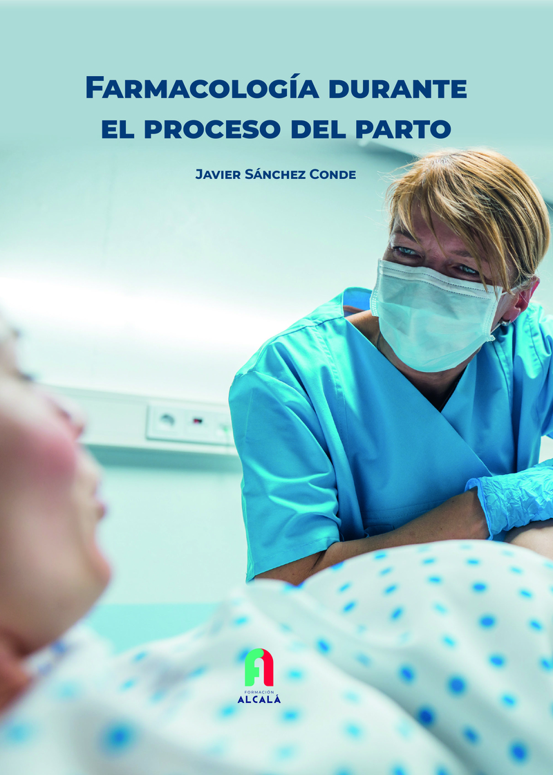 FARMACOLOGÍA DURANTE EL PROCESO DEL PARTO: portada
