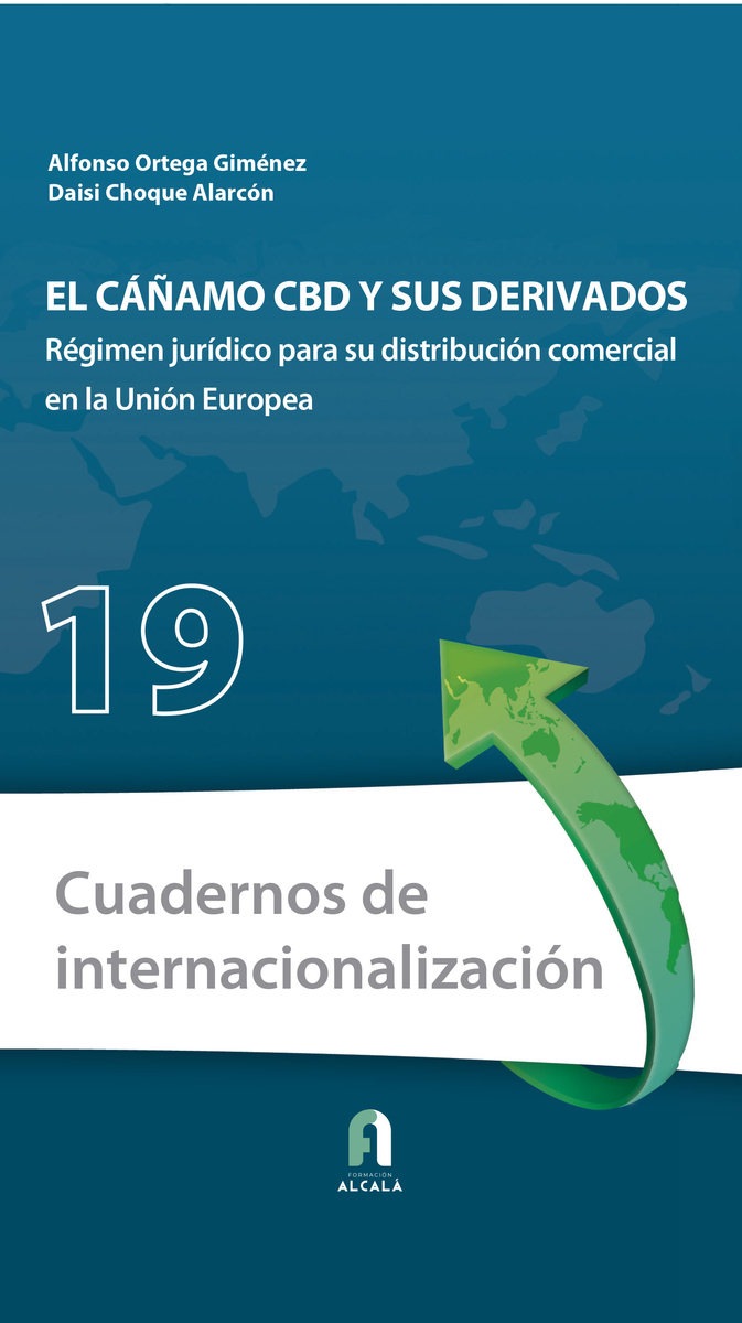 EL CAÑAMO CBD Y SUS DERIVADOS. RÉGIMEN JURIDICO PARA SU: portada