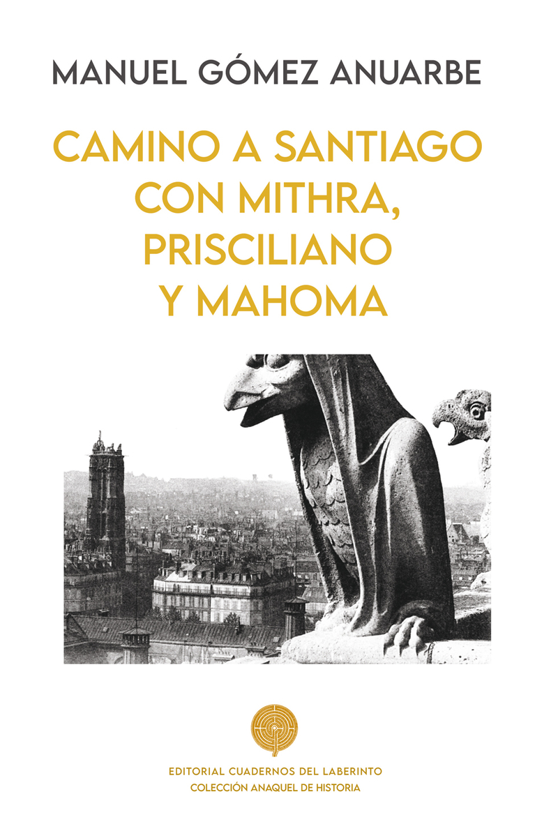 Camino a Santiago con Mithra, Prisciliano y Mahoma: portada