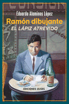 Ramón dibujante. El lápiz atrevido: portada