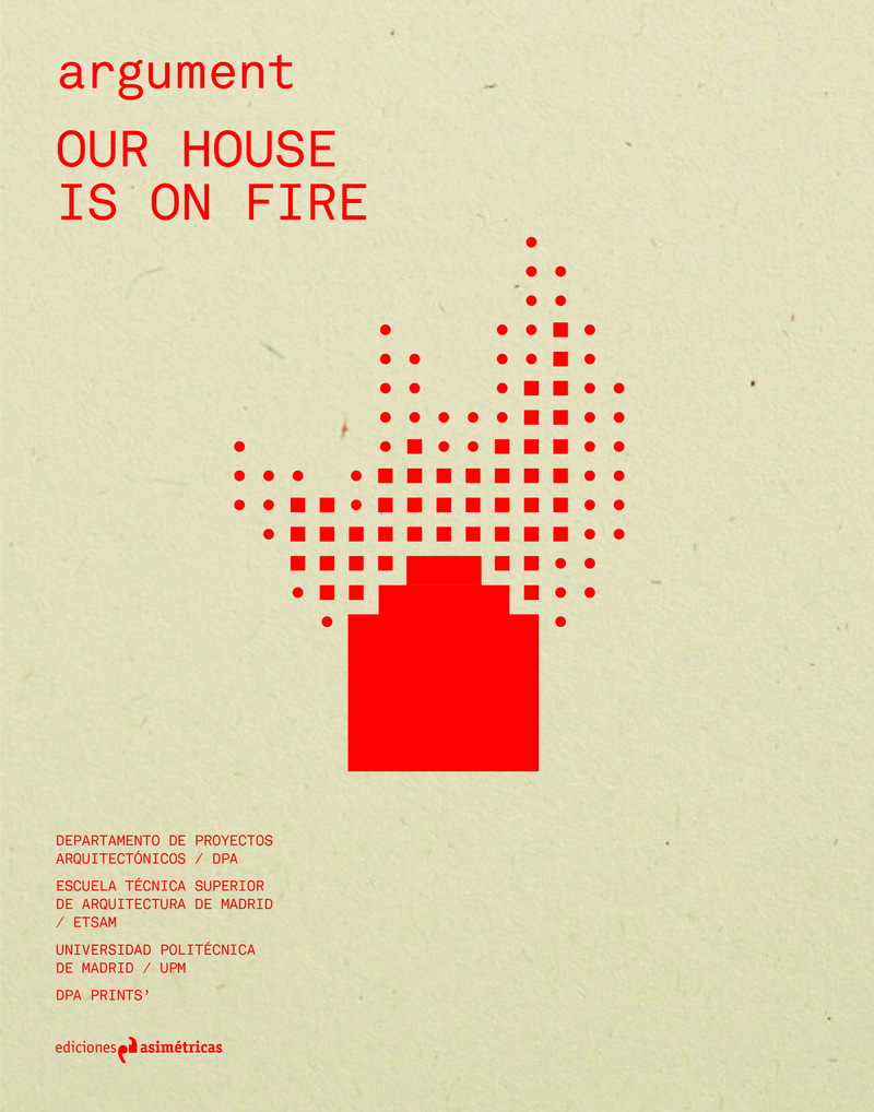 ARGUMENT #4: OUR HOUSE IS ON FIRE: portada