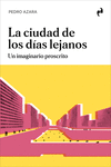 LA CIUDAD DE LOS DÍAS LEJANOS: portada