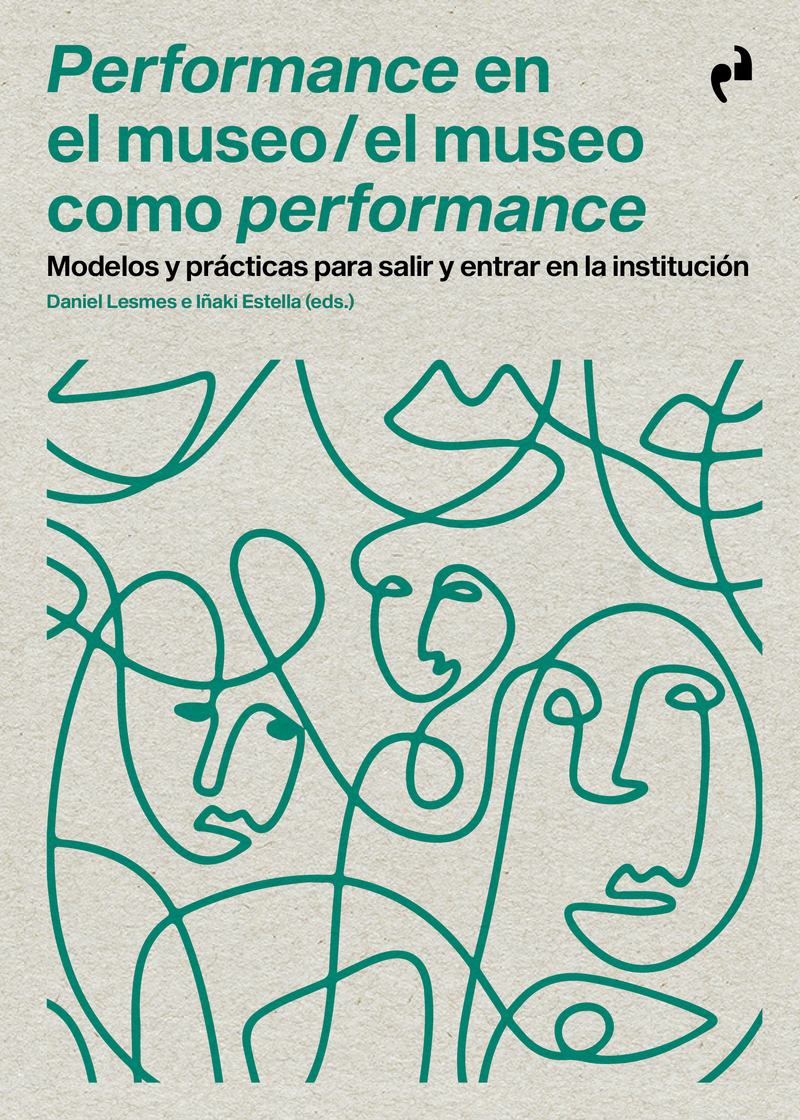PERFORMANCE EN EL MUSEO / EL MUSEO COMO PERFORMANCE: portada
