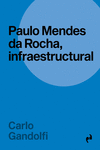 PAULO MENDES DA ROCHA, INFRAESTRUCTURAL: portada