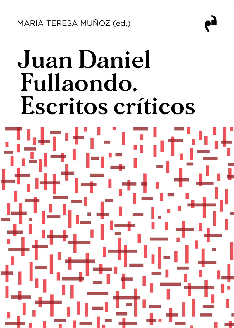 JUAN DANIEL FULLAONDO. ESCRITOS CRÍTICOS: portada