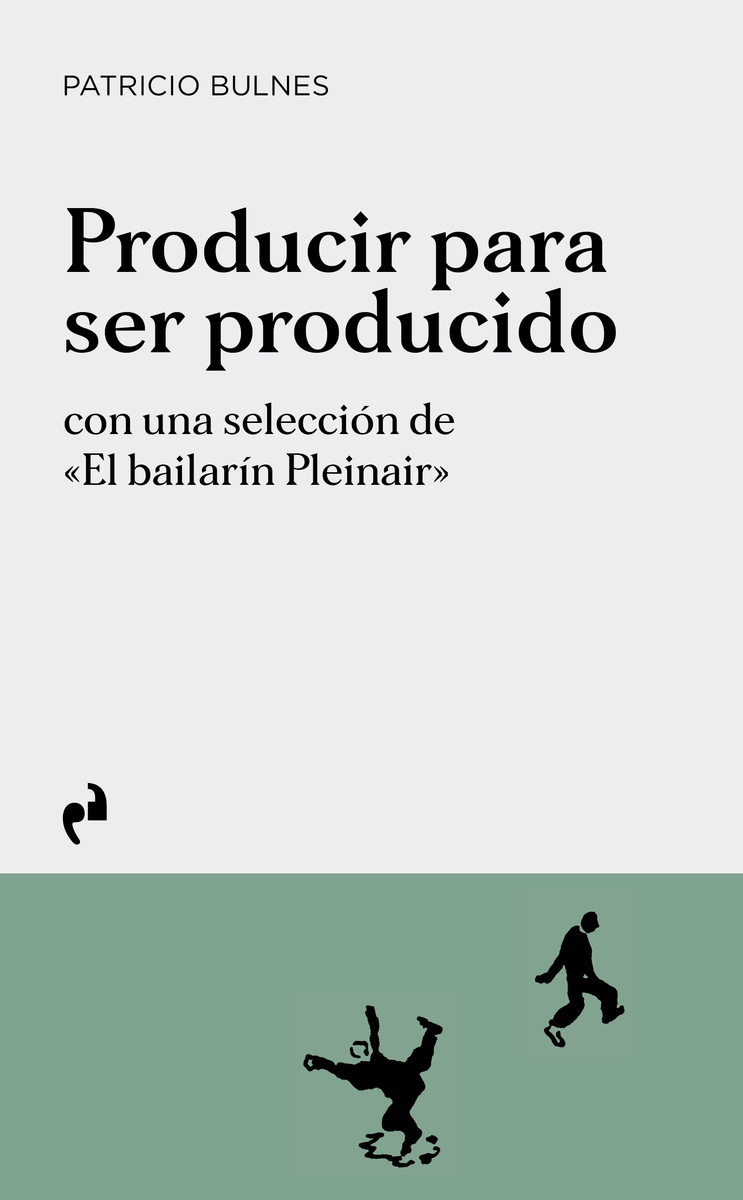 PRODUCIR PARA SER PRODUCIDO: portada