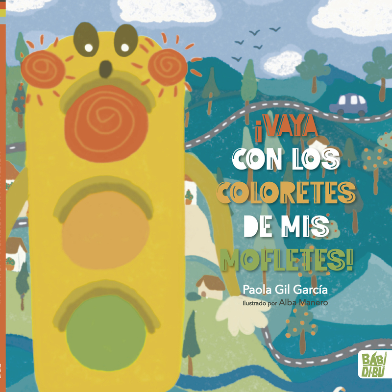 ¡Vaya con los coloretes de mis mofletes!: portada