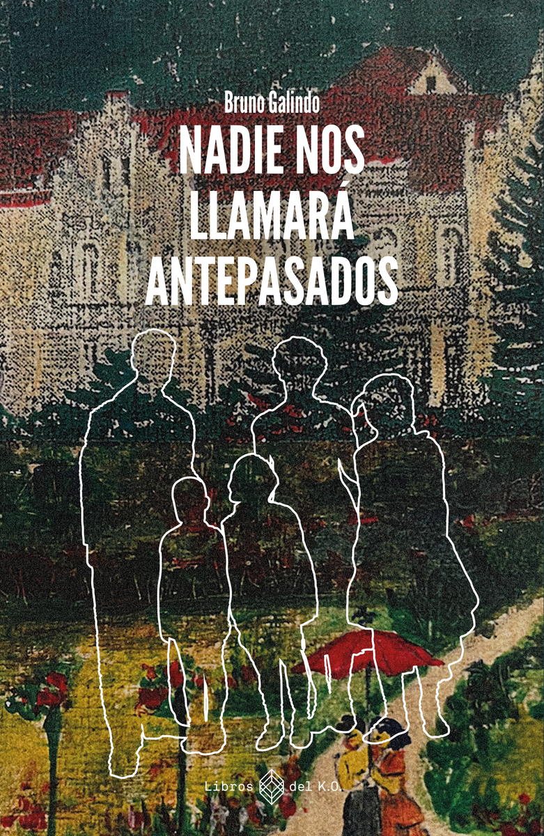 Nadie nos llamará antepasados: portada