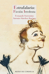 ESTRAFALARIA: FICCIóN IRREDENTA: portada