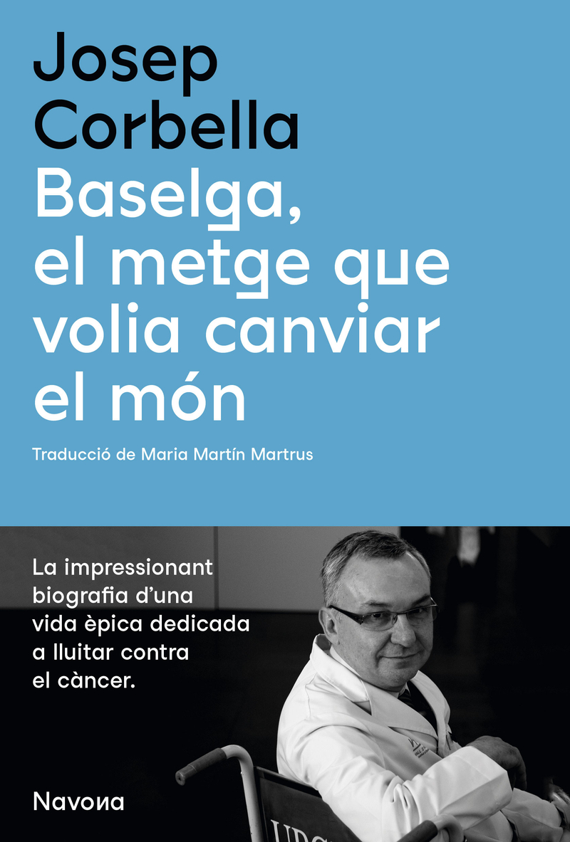 Baselga, el metge que volia canviar el món: portada