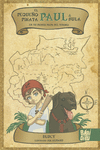 El pequeño pirata Paul & Bula en tu primer mapa del tesoro: portada