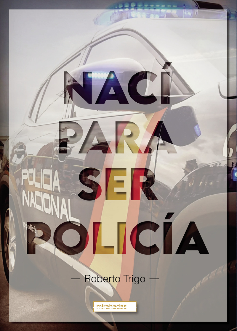 Nací para ser policía: portada