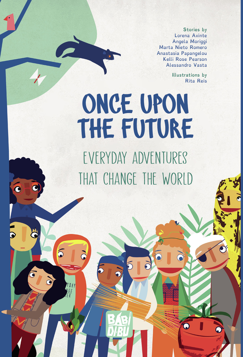 Once Upon The Future: Everyday Adventures that Change the Wo: portada