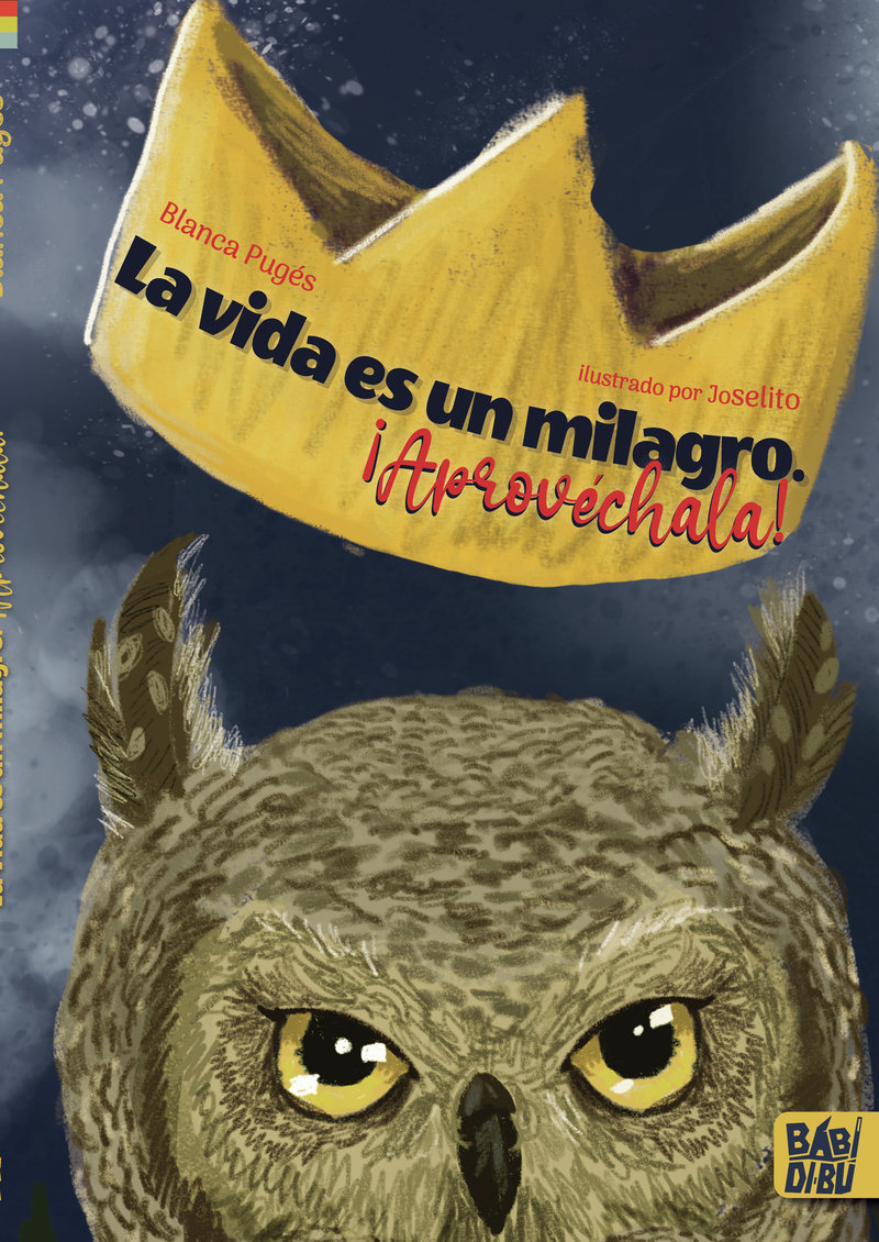La vida es un milagro. ¡Aprovéchala!: portada