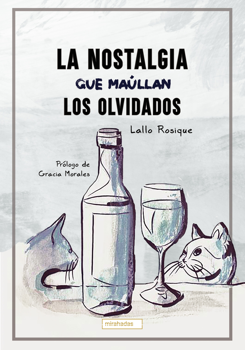 La nostalgia que maúllan los olvidados: portada