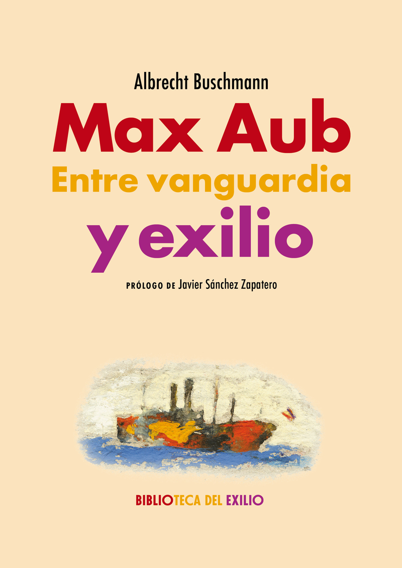 Max Aub. Entre vanguardia y exilio: portada