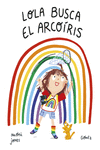 Lola busca el arcoíris (2ªED): portada