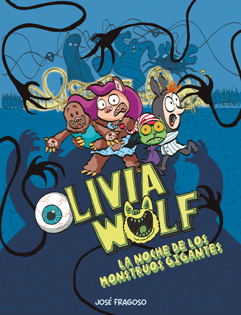 Olivia Wolf. La noche de los monstruos gigantes (2 Ed.): portada