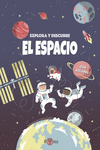 EXPLORA Y DESCUBRE: EL ESPACIO: portada