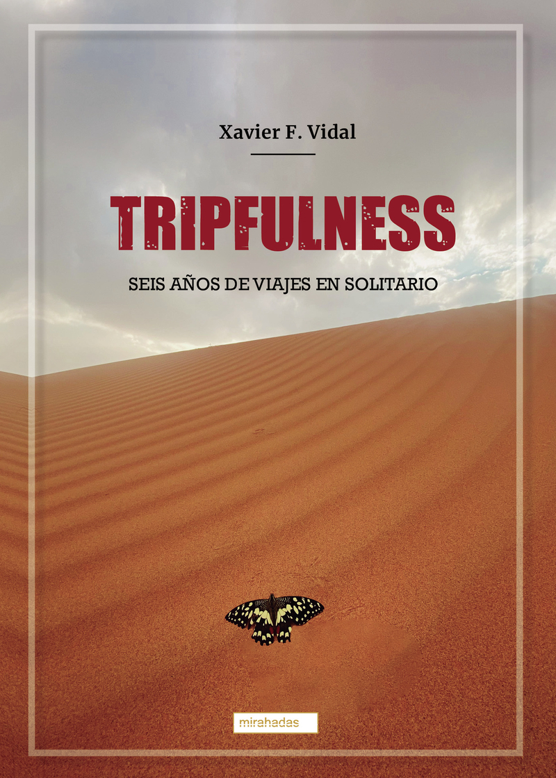 Tripfulness: Seis años de viajes en solitario: portada
