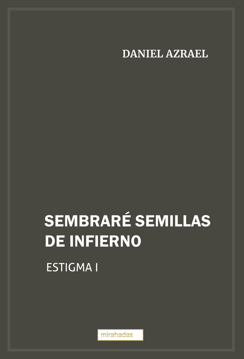 Sembraré semillas de infierno: portada