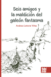 Seis amigos y la maldición del galeón fantasma (2ªED): portada