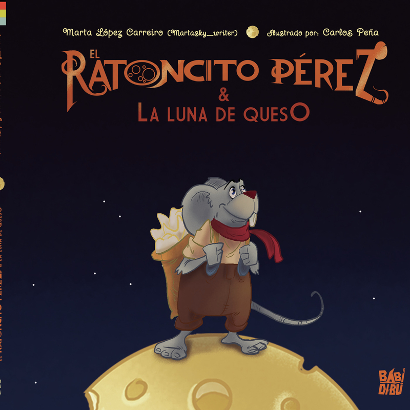 El Ratoncito Prez y la luna de queso: portada