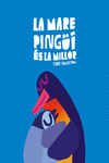 La Mare Pingüí és la millor (Llibre de cartró): portada