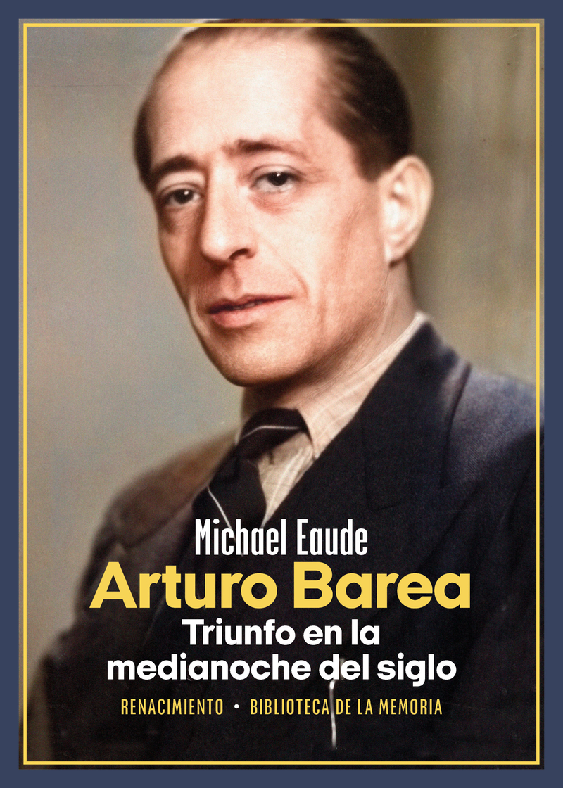 Arturo Barea. Triunfo en la medianoche del siglo: portada