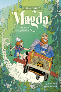 MAGDA. COCINERA INTEGALÁCTICA 1. EL GRAN TORNEO: portada