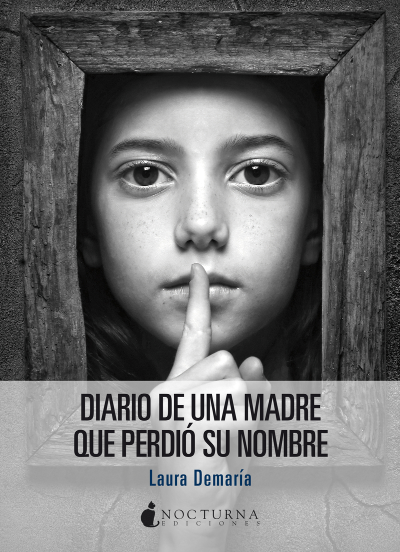DIARIO DE UNA MADRE QUE PERDIO SU NOMBRE: portada