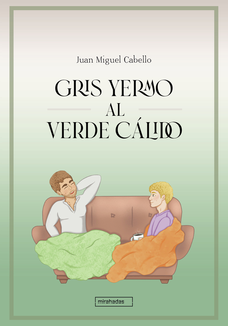 Gris yermo al verde clido: portada