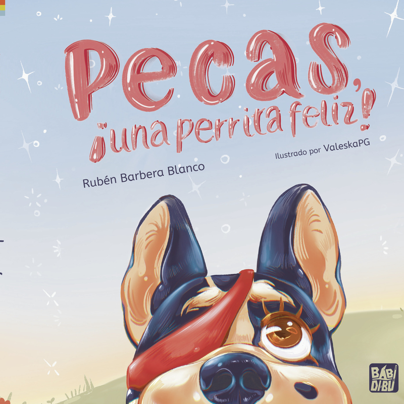 Pecas, ¡una perrita feliz!: portada