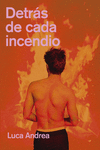 Detrás de cada incendio: portada