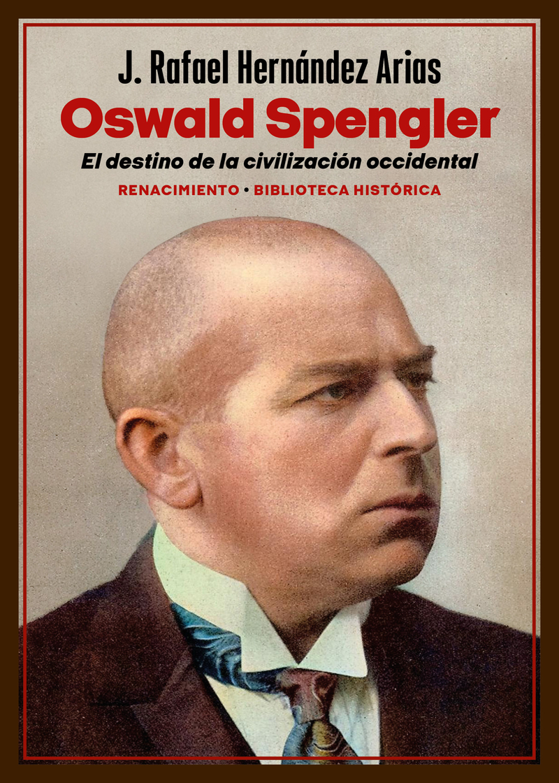 Oswald Spengler. El destino de la civilizacin occidental: portada
