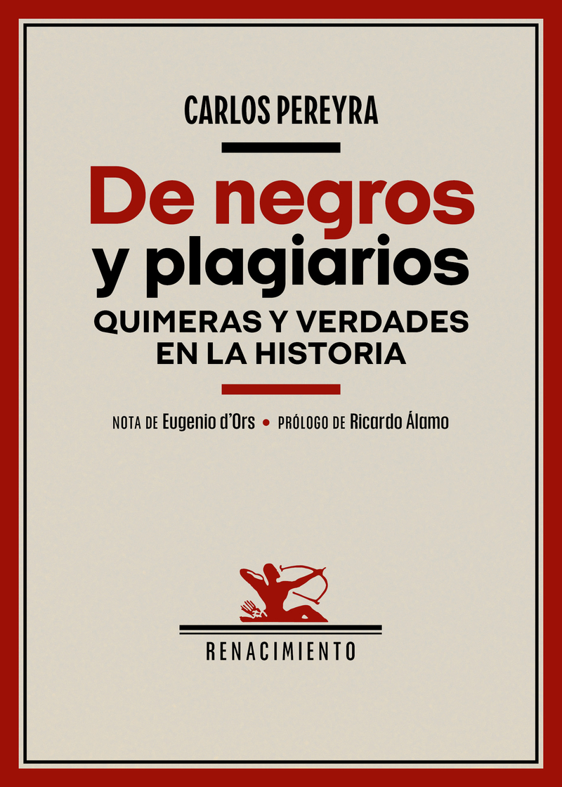 De negros y plagiarios. Quimeras y verdades en la Historia: portada