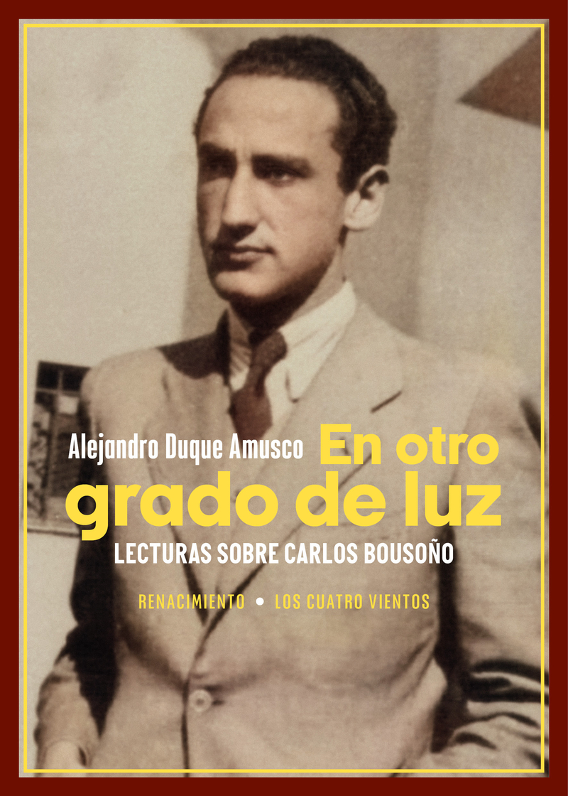 En otro grado de luz. Lecturas sobre Carlos Bousoo: portada