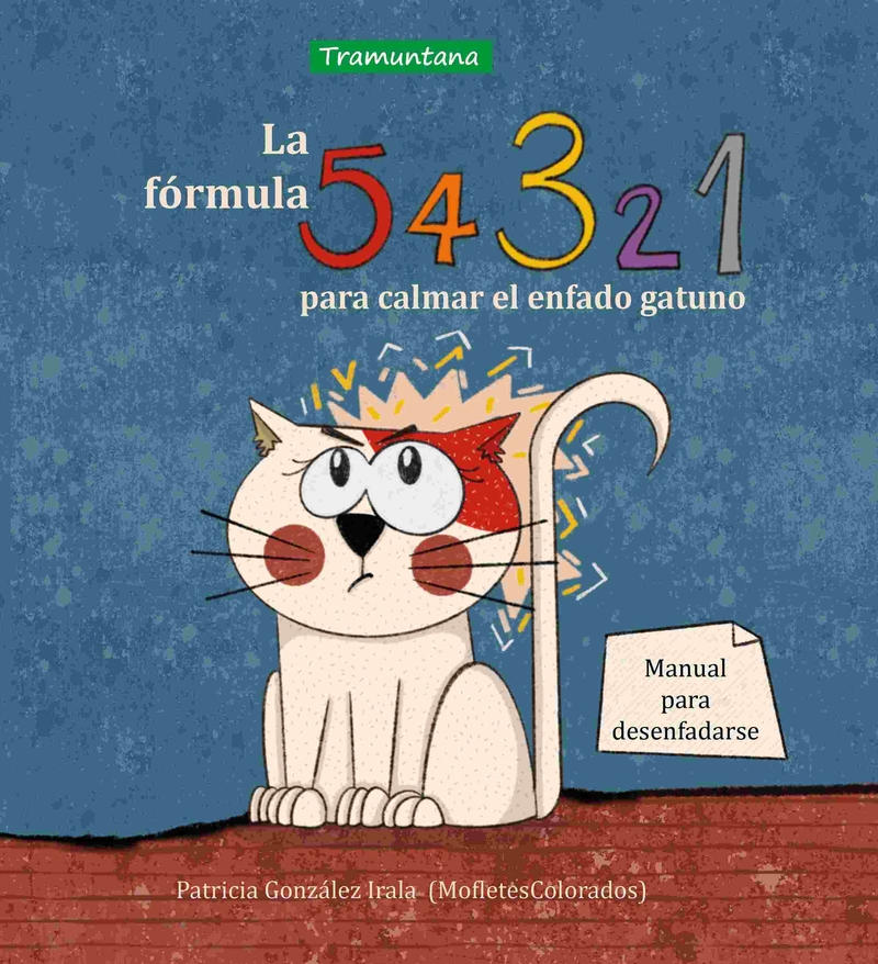 La frmula 5, 4, 3, 2, 1 para calmar el enfado gatuno: portada