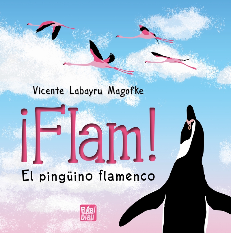 ¡Flam! El pingüino flamenco: portada